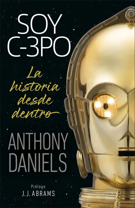 Soy C-3Po. La Historia Desde dentro