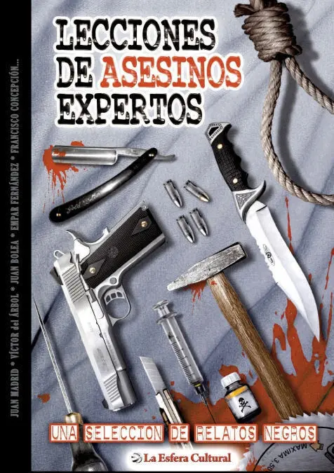 Lecciones de Asesinos Expertos. Una Seleccion de Relatos Negros