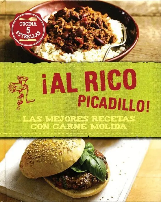 ¡Al Rico Picadillo! las Mejores Recetas con Carne Molida