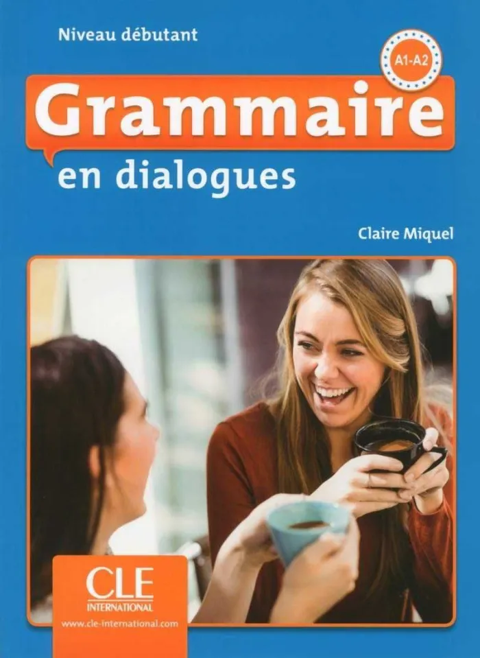 Grammaire en Dialogues Niveau Debutant A1 A2