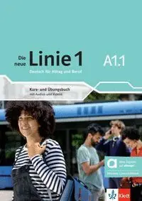 Die Neue Linie 1 A1. 1 Kurs. und Ubungsbuch