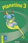 011 A1 Planetino 3 Arbeitsbuch. Deutsch Fur Kinder