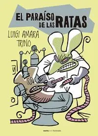 El Paraiso de las Ratas