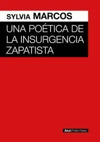 Una Poética de la Insurgencia Zapatista