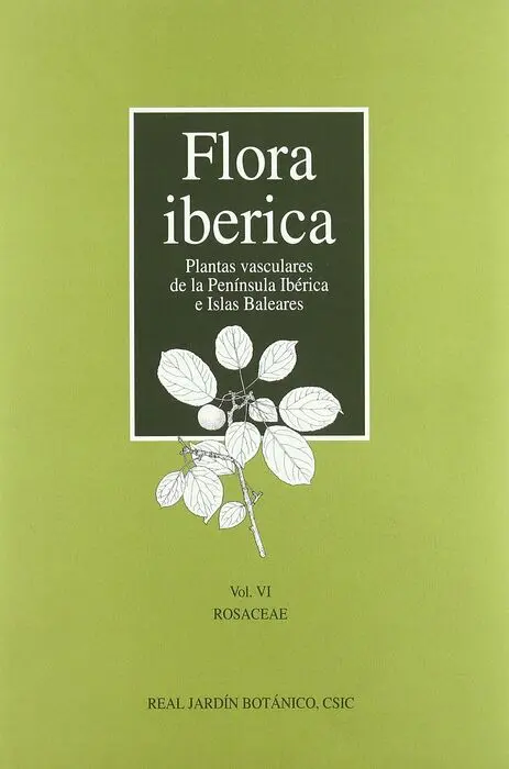 Flora Ibérica. Vol. Vi. Rosaceae
