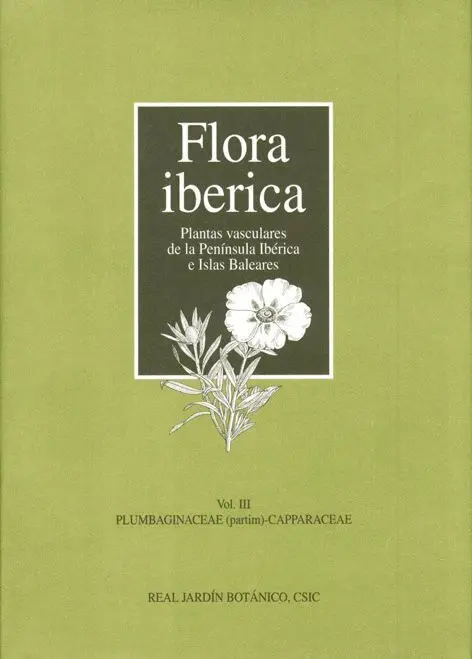 Flora Ibérica. Vol. Iii. Plumbaginaceae (Partim)-Capparaceae