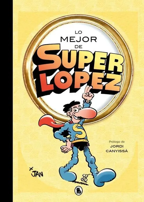 Lo Mejor de Superlópez (Lo Mejor de... )