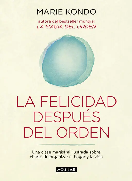 La Felicidad Después del Orden