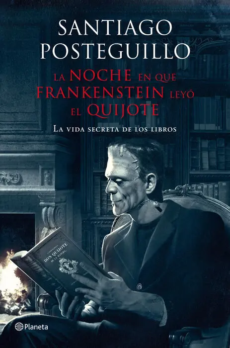 La Noche en que Frankenstein Leyó el Quijote