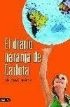 Diario Naranja de Carlota, el.