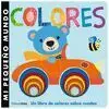 Colores. mi Pequeño Mundo