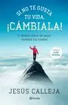 Si no te Gusta tu Vida, ¡Cámbiala!