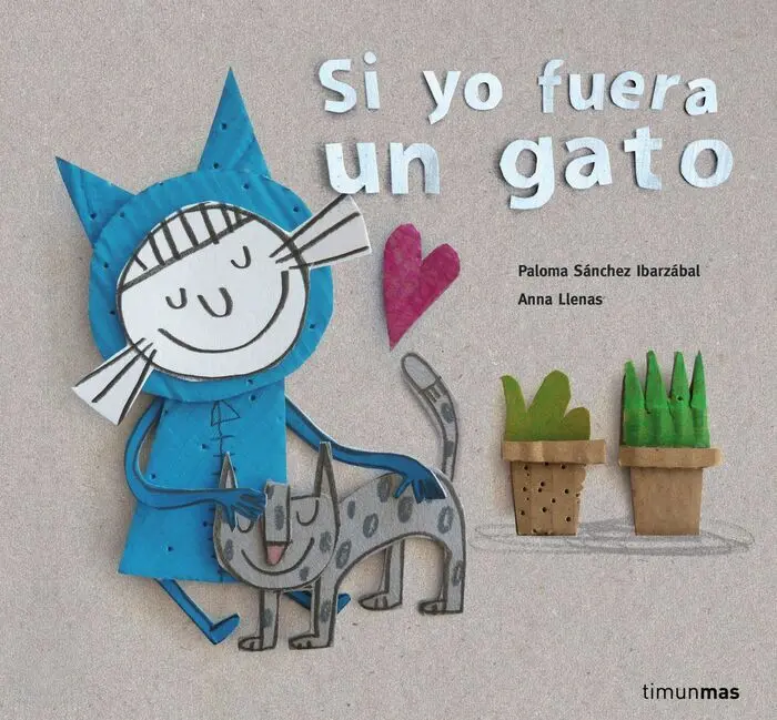 Si yo Fuera un Gato