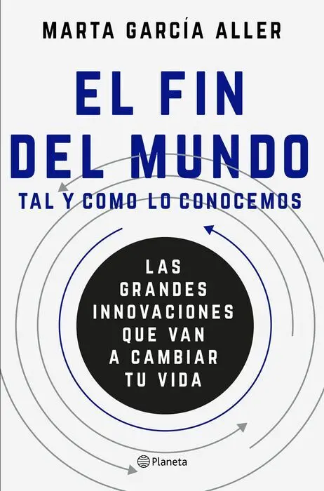 El Fin del Mundo. Tal y Como lo Conocemos