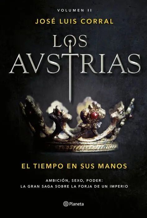 Los Austrias. El Tiempo en Sus Manos