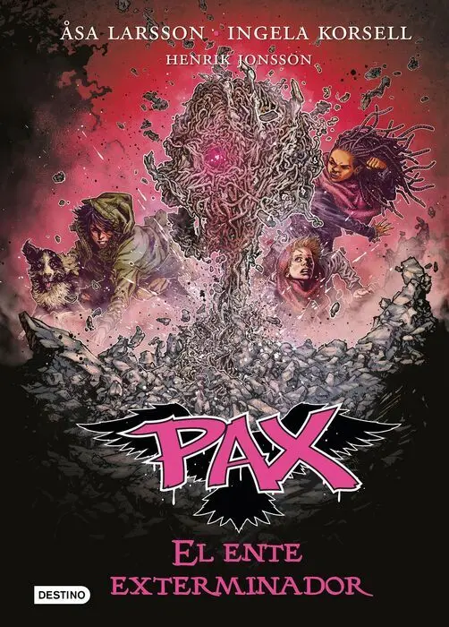 Pax. El Ente Exterminador