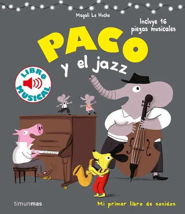 Paco y el Jazz. Libro Musical
