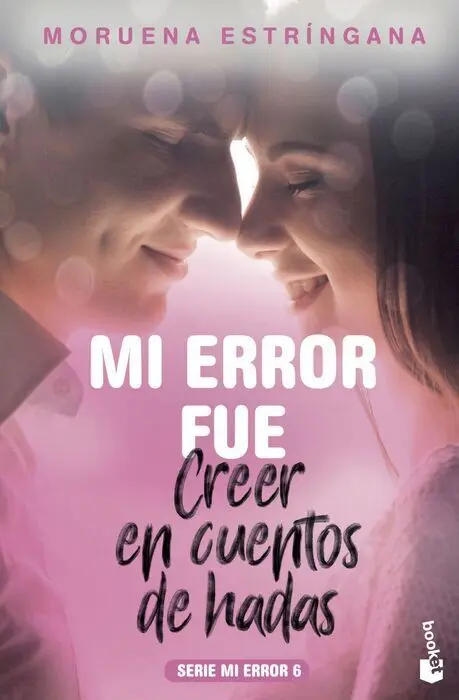 Mi Error Fue Creer en Cuentos de Hadas