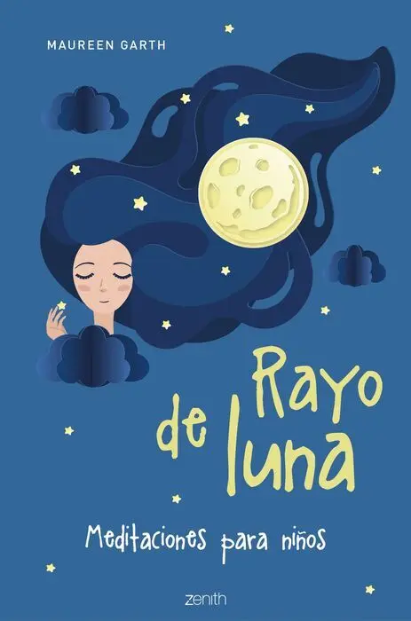 Rayo de Luna. Meditaciones para Niños