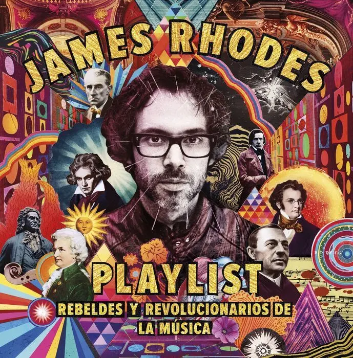 Playlist. Rebeldes y Revolucionarios de la Música ( James Phodes )
