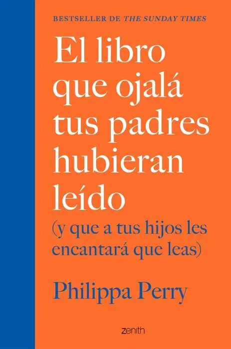 El Libro que Ojalá Tus Padres Hubieran Leído (Y que a Tus Hijos les Encantará que Leas)