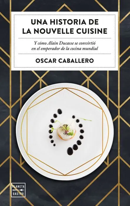 Una Historia de la Nouvelle Cuisine