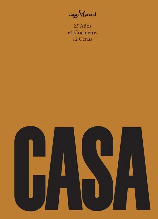 Casa. Casa Marcial 25 Años, 61 Cocineros, 12 Cenas