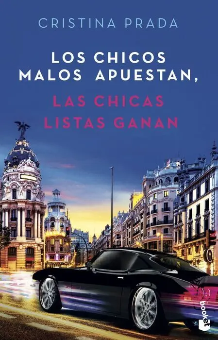 Los Chicos Malos Apuestan, las Chicas Listas Ganan