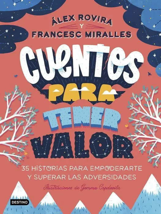 Cuentos para Tener Valor. 35 Historias para Empoderarte y Superar la Adversidades