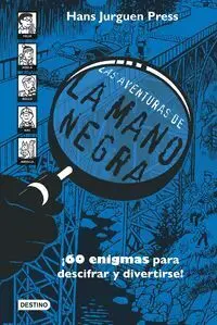 Aventuras de la Mano Negra. 60 Enigmas para Descifrar y Divertirse