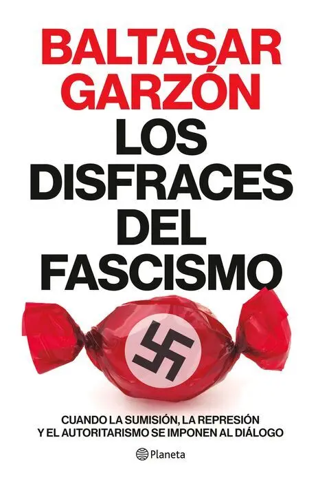Los Disfraces del Fascismo
