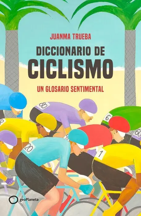 Diccionario Sentimental del Ciclismo