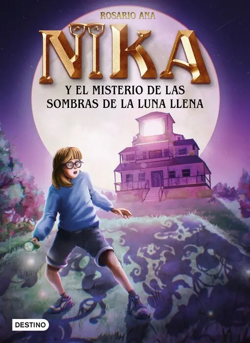 Nika y el Misterio de las Sombras de la Luna Llena. Los Misterios de Nika 3