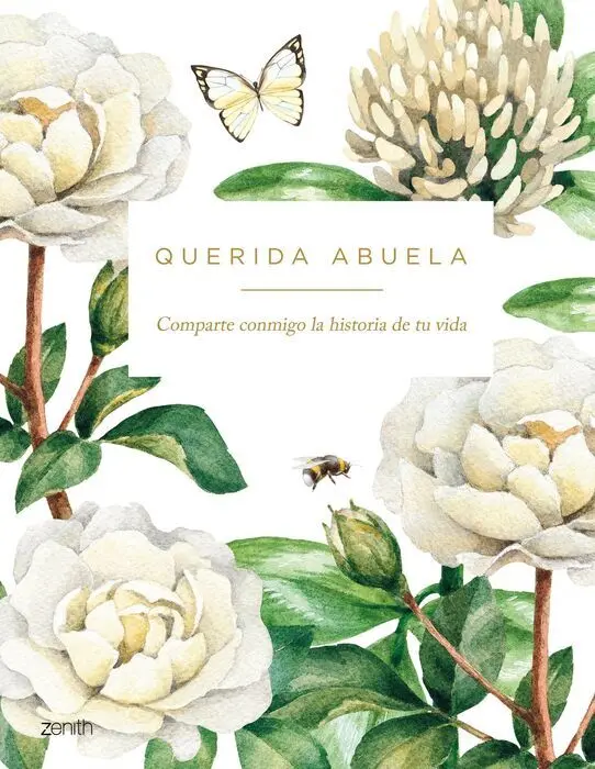 Querida Abuela. Comparte Conmigo la Historia de tu Vida