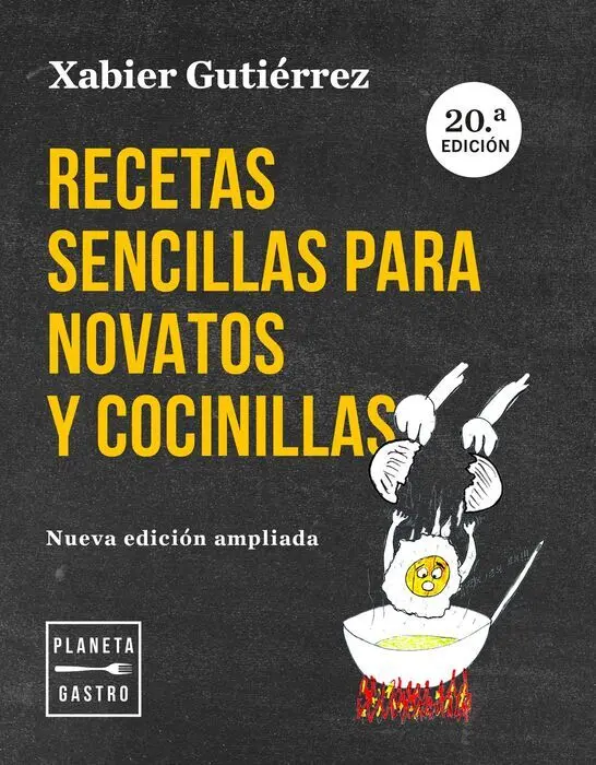 Recetas Sencillas para Novatos y Cocinillas. Nueva Edición Actualizada