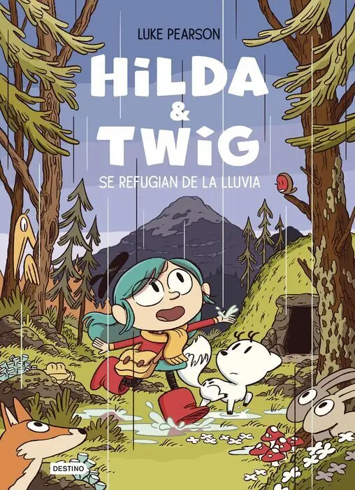 Hilda & Twig. Hilda y Twig se Refugian de la Lluvia