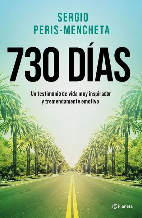 730 Dias:testimonio Vida Inspirador y Tremendamente Emotivo