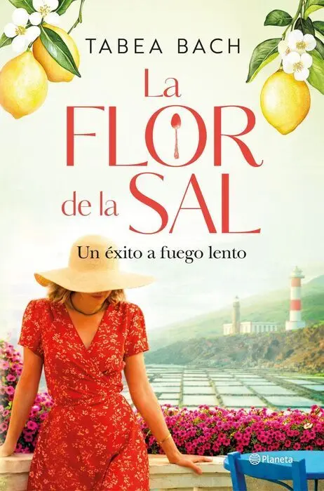La Flor de la Sal. Un Éxito a Fuego Lento
