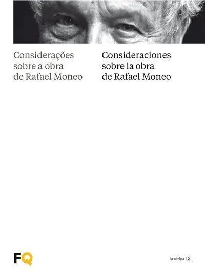 Consideraciones Sobre la Obra de Rafael Moneo