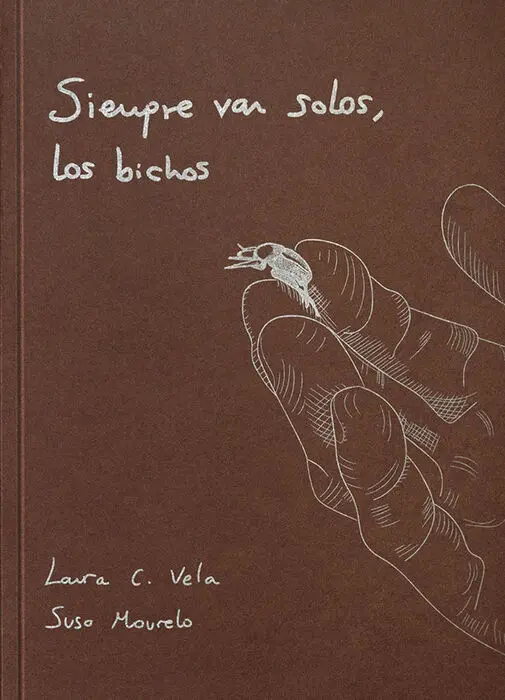 Siempre Van Solos, los Bichos