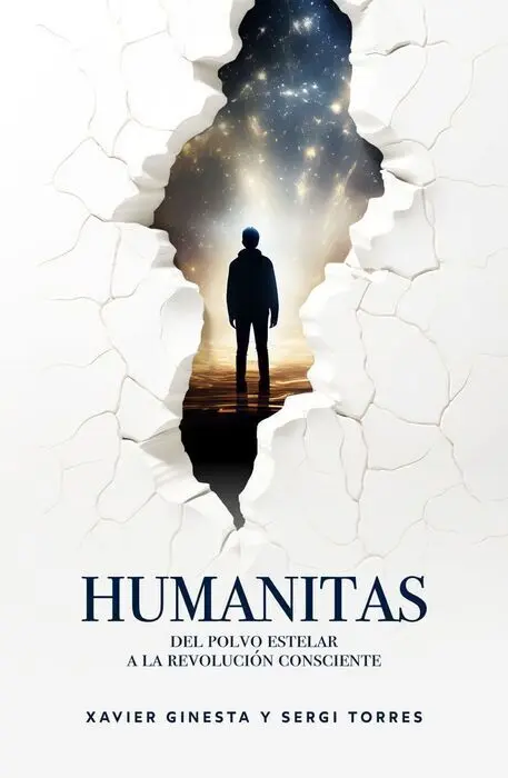 Humanitas. Del Polvo Estelar a la Revolución Consciente