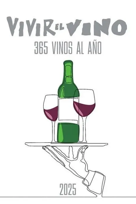 Vivir el Vino. 365 Vinos Al Año 2025