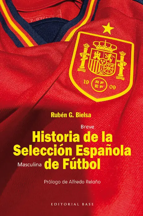 Breve Historia de la Selección Española Masculina de Fútbol