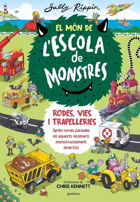 El Món D'escola de Monstres. Rodes, Vies I Trapelleries