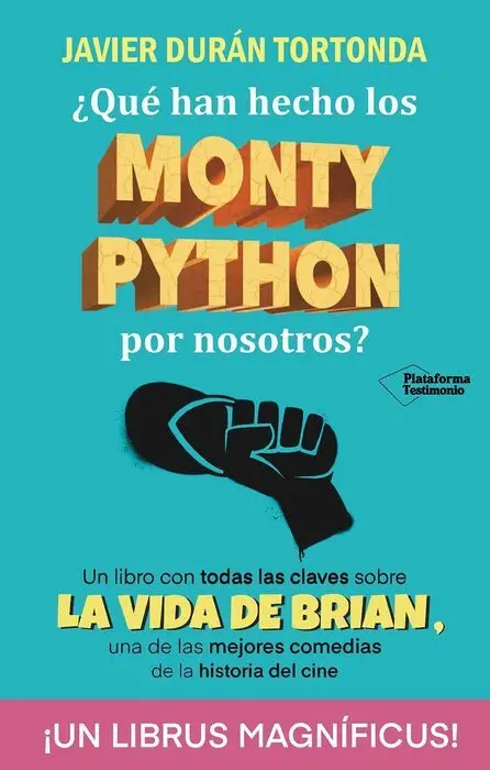 ¿Que Han Hecho los Monty Python por Nosotros?