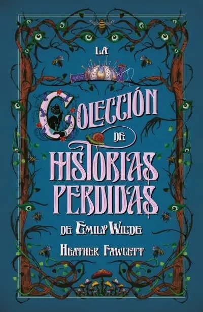 La Coleccion de Cuentos Perdidos de Emily Wilde