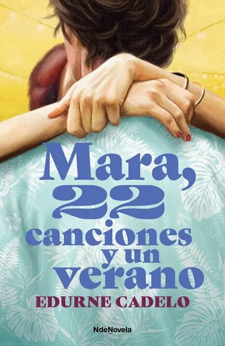 Mara, 22 Canciones y un Verano