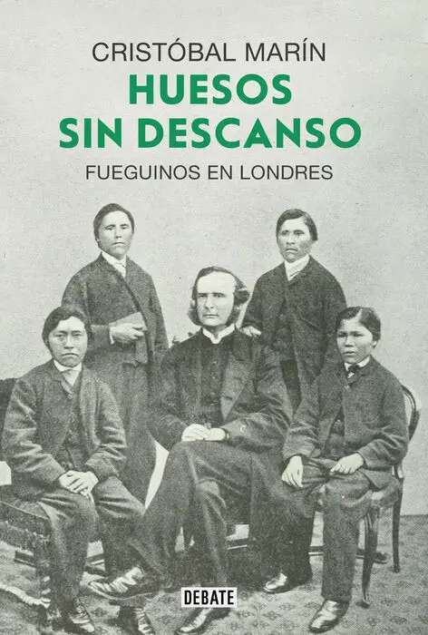 Huesos sin Descanso. Fueguinos en Londres