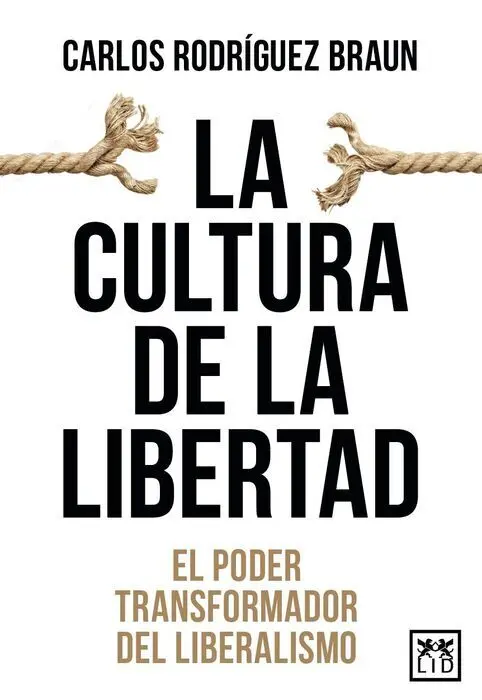 Cultura de la Libertad, la