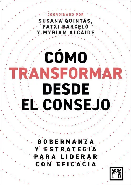 Cómo Transformar Desde el Consejo